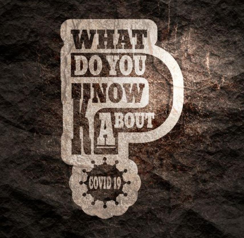 Graphic text: What do you know about Covid-19?