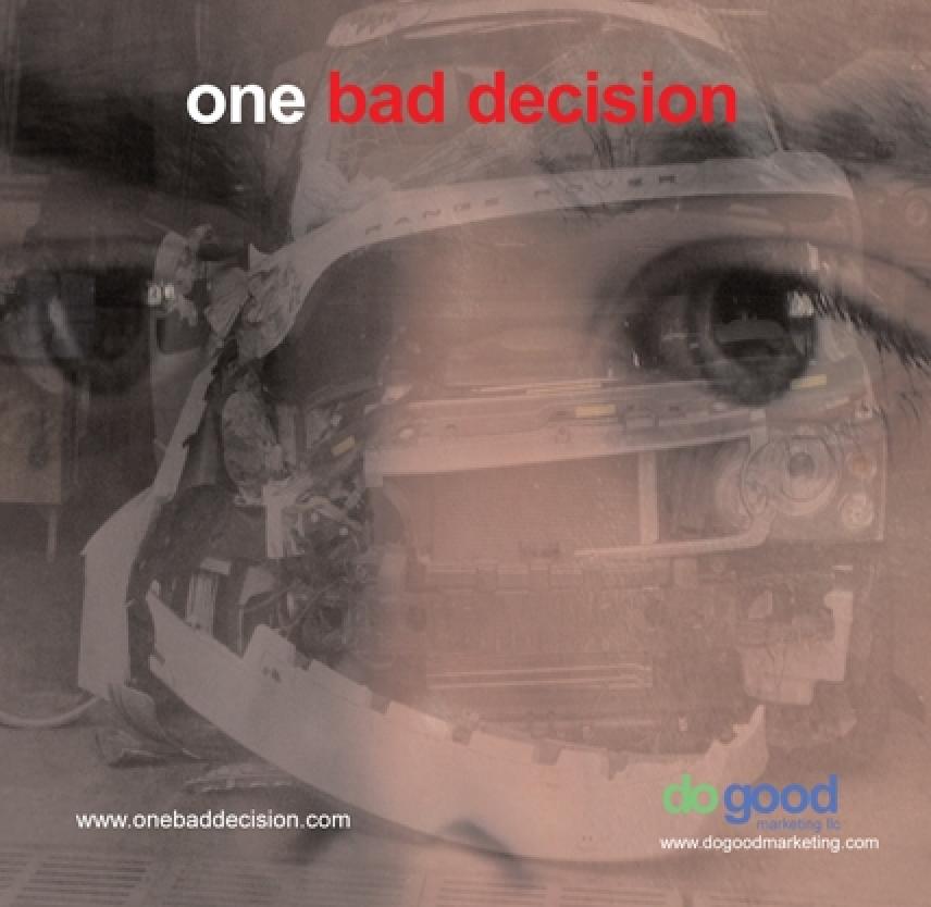 One Bad Decision