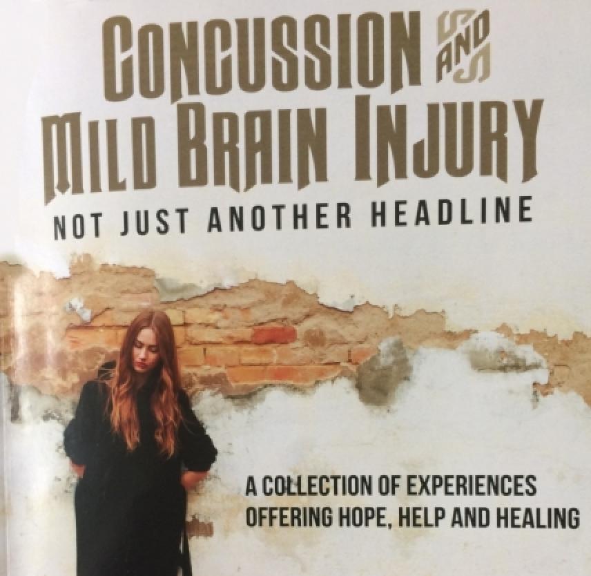 Concussion and Mild Brain Injury: Not Just Another Headline