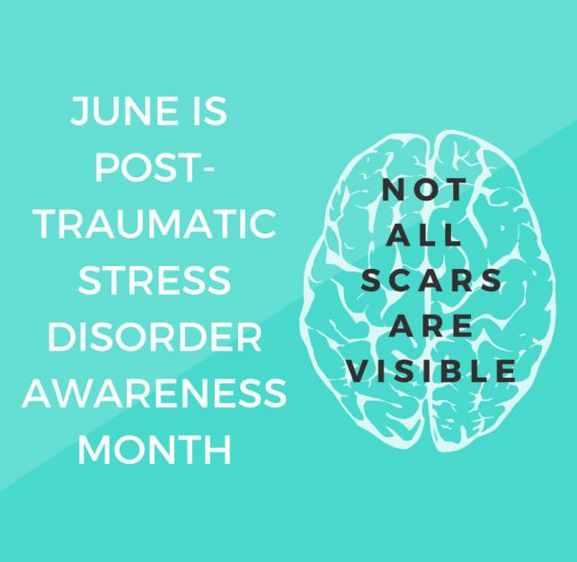 Teal graphic representation of a brain with text reading: "June is Post-Traumatic Stress Disorder (PTSD) Awareness Month. Not all scars are visible." Photo By Allison Conti